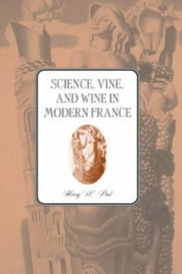 Capa de Science, vine, and wine in modern France