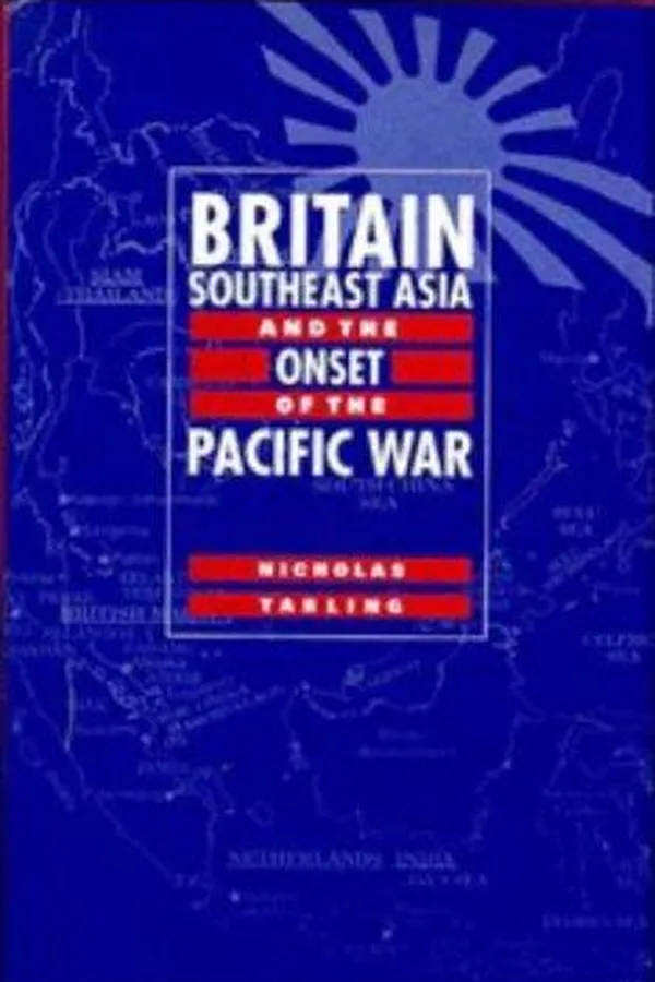 Capa de Britain, Southeast Asia and the onset of the Pacific War