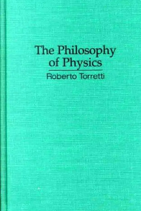 Capa de The Philosophy of Physics (The Evolution of Modern Philosophy)