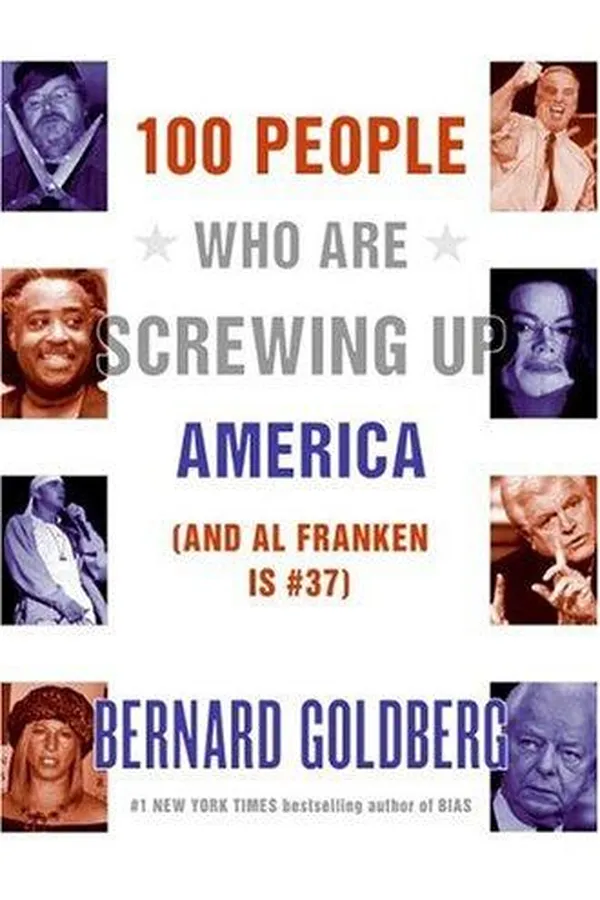 Capa de 100 people who are screwing up America--and Al Franken is #37