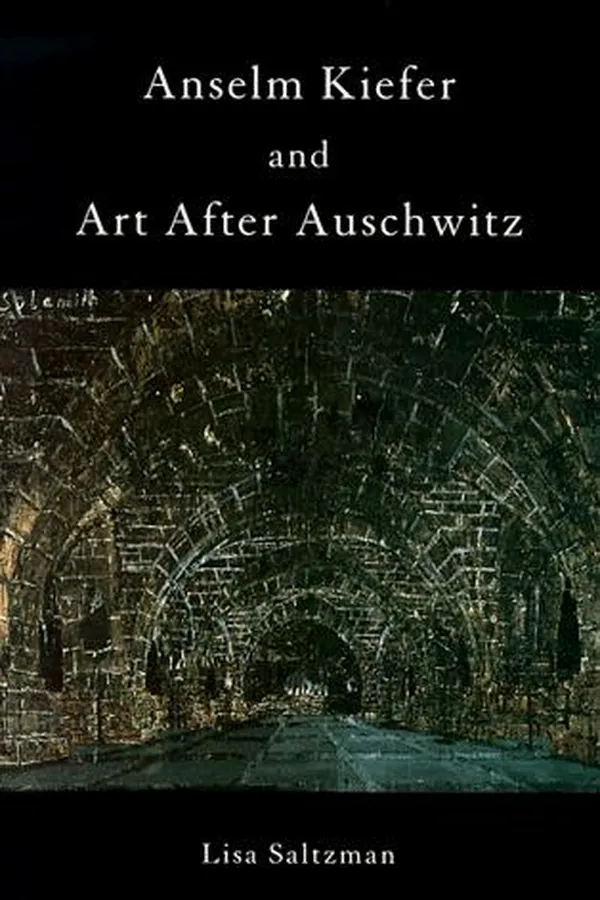 Capa de Anselm Kiefer and art after Auschwitz