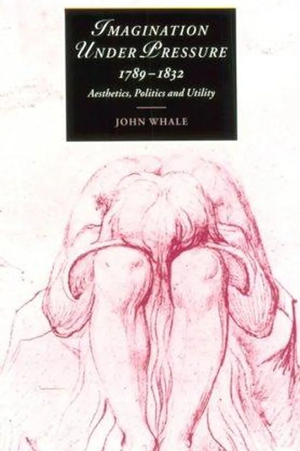 Capa de Imagination under pressure, 1789-1832