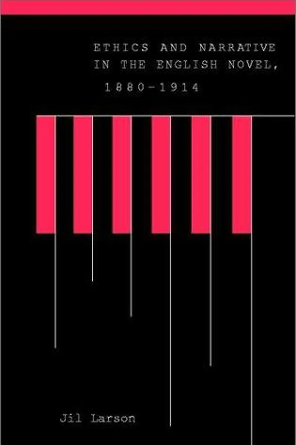 Capa de Ethics and narrative in the English novel, 1880-1914