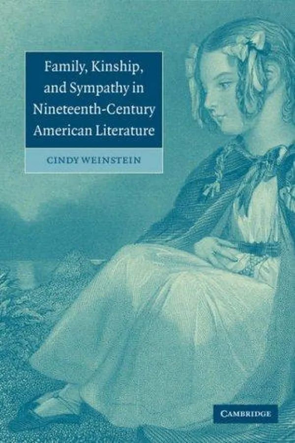 Capa de Family, kinship, and sympathy in nineteenth-century American literature