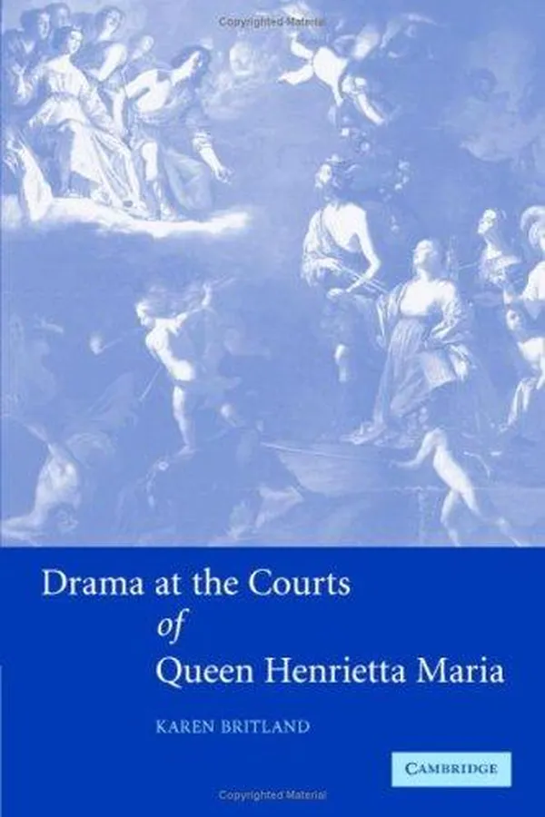 Capa de Drama at the courts of Queen Henrietta Maria