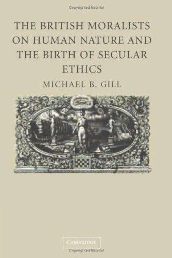 Capa de The British moralists on human nature and the birth of secular ethics
