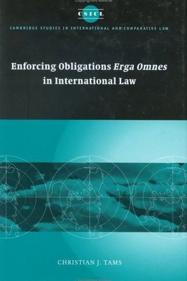Capa de Enforcing Obligations Erga Omnes in International Law (Cambridge Studies in International and Comparative Law)