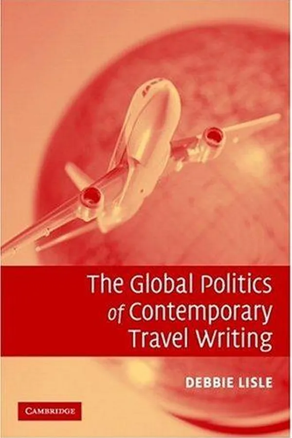 Capa de The Global Politics of Contemporary Travel Writing