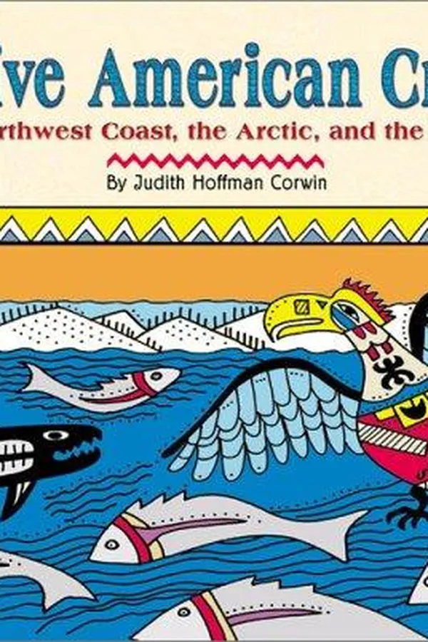 Capa de Native American crafts of the Northwest Coast, the Arctic, and the Subarctic