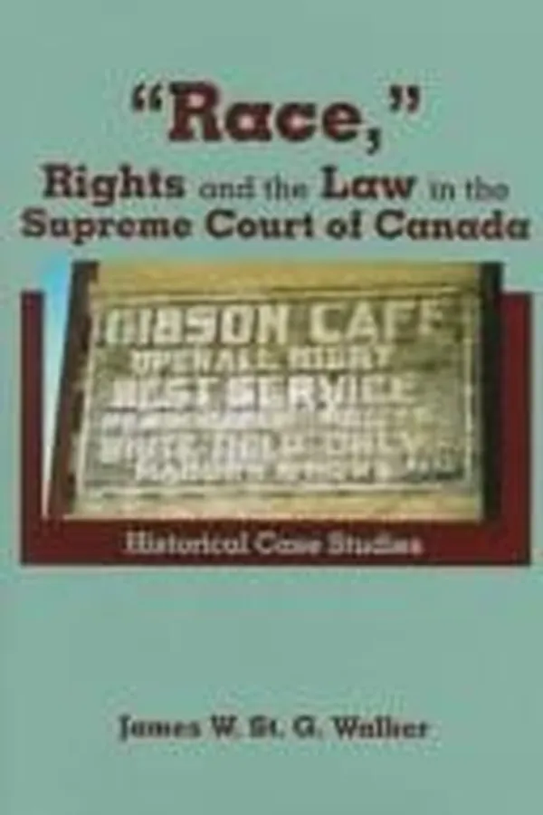 Capa de "Race," rights and the law in the Supreme Court of Canada