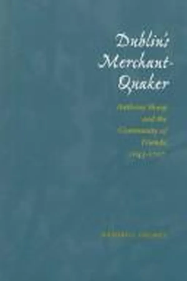 Cover of Dublin's merchant-Quaker