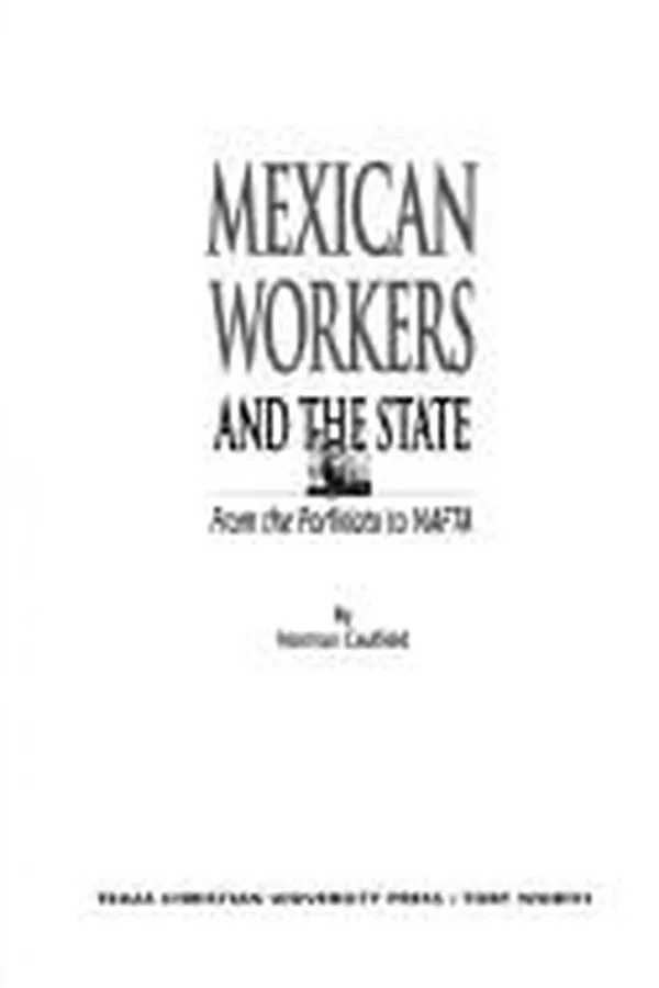 Capa de Mexican workers and the state