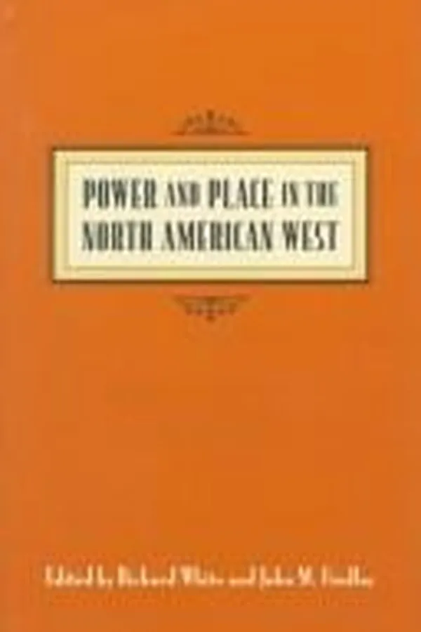 Capa de Power and place in the North American West