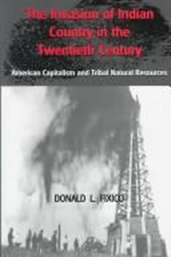 Capa de The invasion of Indian country in the twentieth century