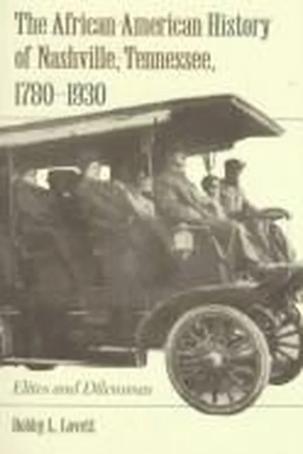 Capa de The African-American history of Nashville, Tennessee, 1780-1930