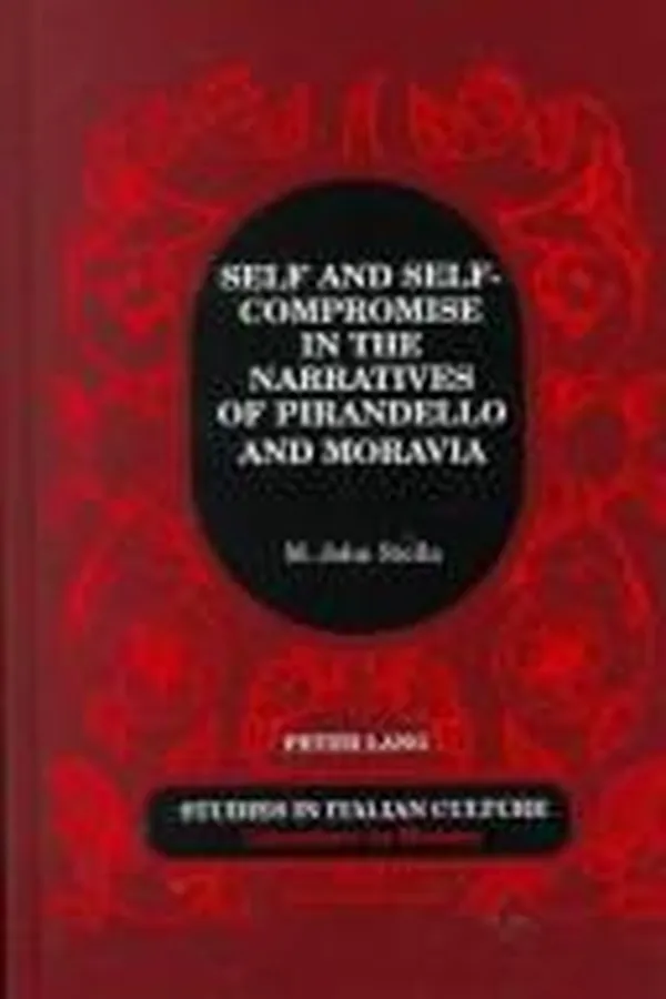 Capa de Self and self-compromise in the narratives of Pirandello and Moravia
