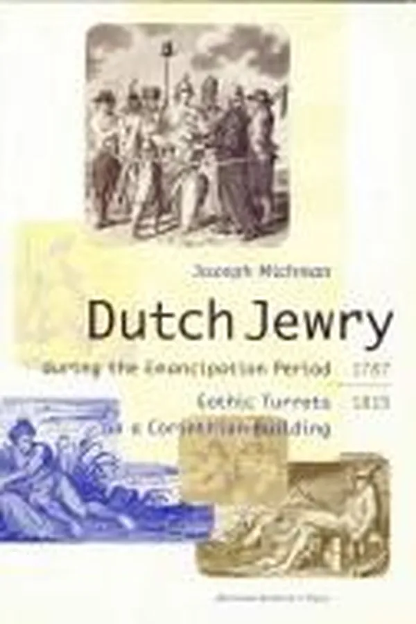 Capa de The history of Dutch Jewry during the emancipation period, 1787-1815