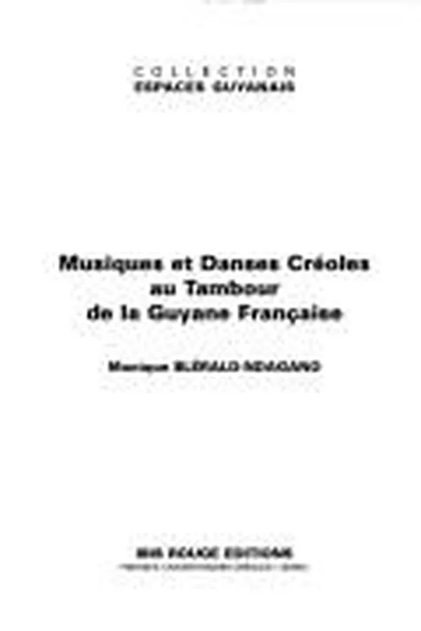 Capa de Musiques et danses créoles au tambour de la Guyane Française