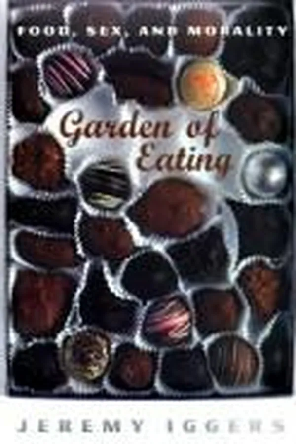 Capa de Garden of eating : food, sex and morality