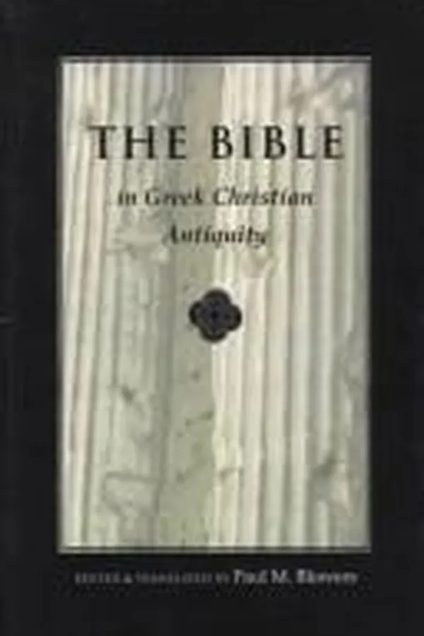 Capa de The Bible in Greek Christian antiquity