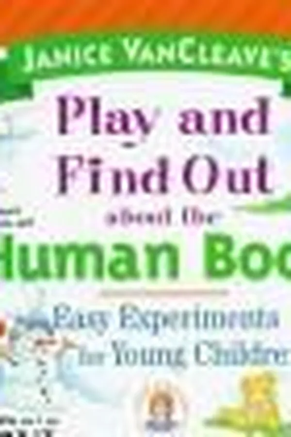 Capa de Janice VanCleave's play and find out about the human body
