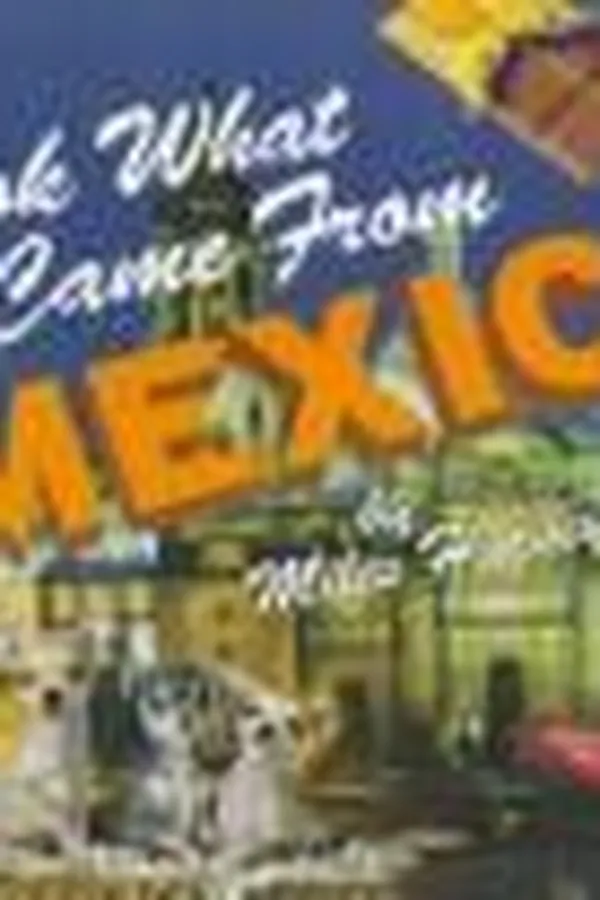 Capa de Look what came from Mexico