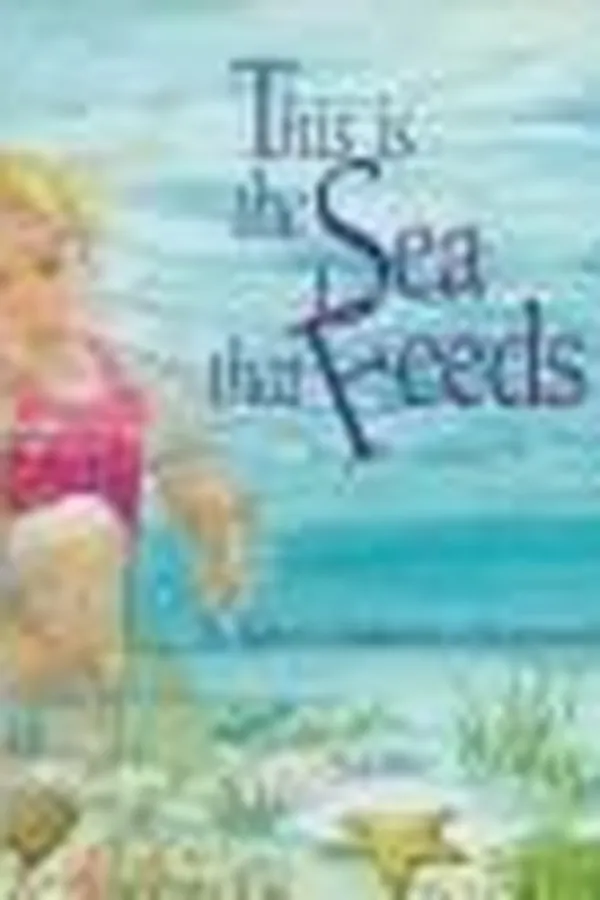 Capa de This is the sea that feeds us