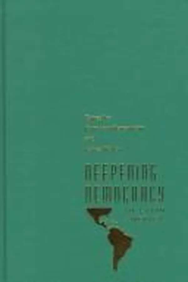 Capa de Deepening Democracy in Latin America (Pitt Latin American Series)