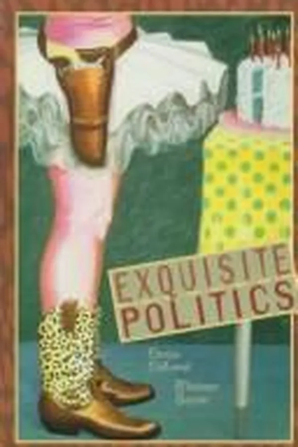 Cover of Exquisite politics