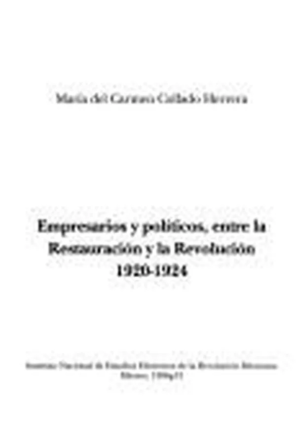 Capa de Empresarios y políticos, entre la restauración y la revolución, 1920-1924