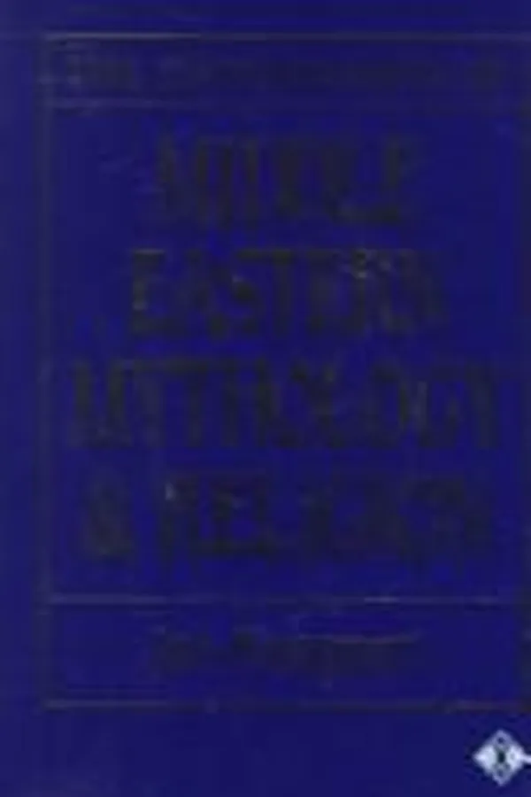 Capa de The encyclopaedia of Middle Eastern mythology and religion