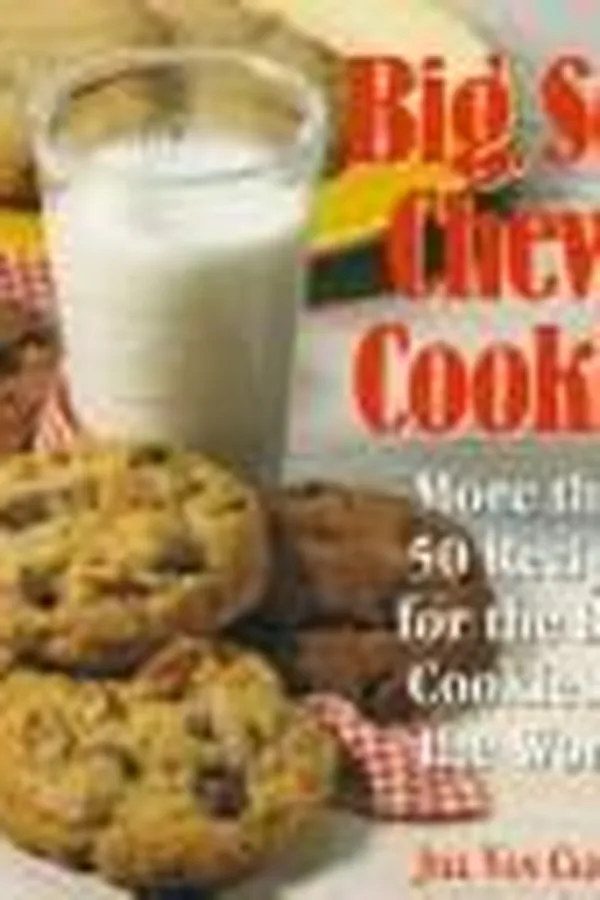 Capa de Big, soft, chewy cookies