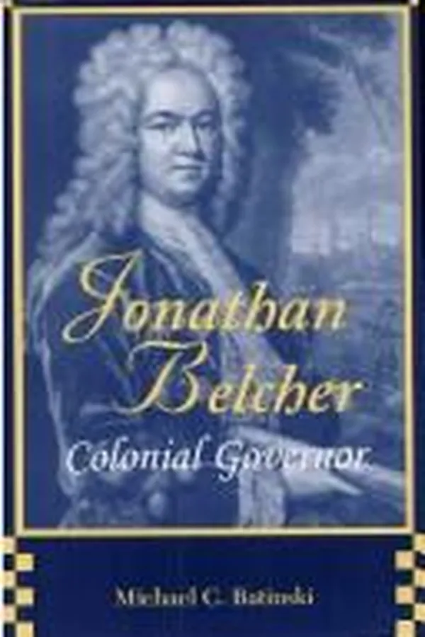 Capa de Jonathan Belcher, Colonial governor