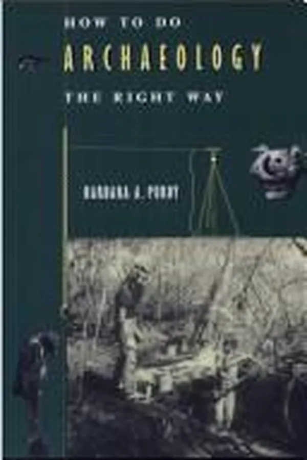 Capa de How to do archaeology the right way