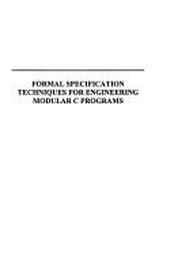 Capa de Formal specification techniques for engineering modular C programs