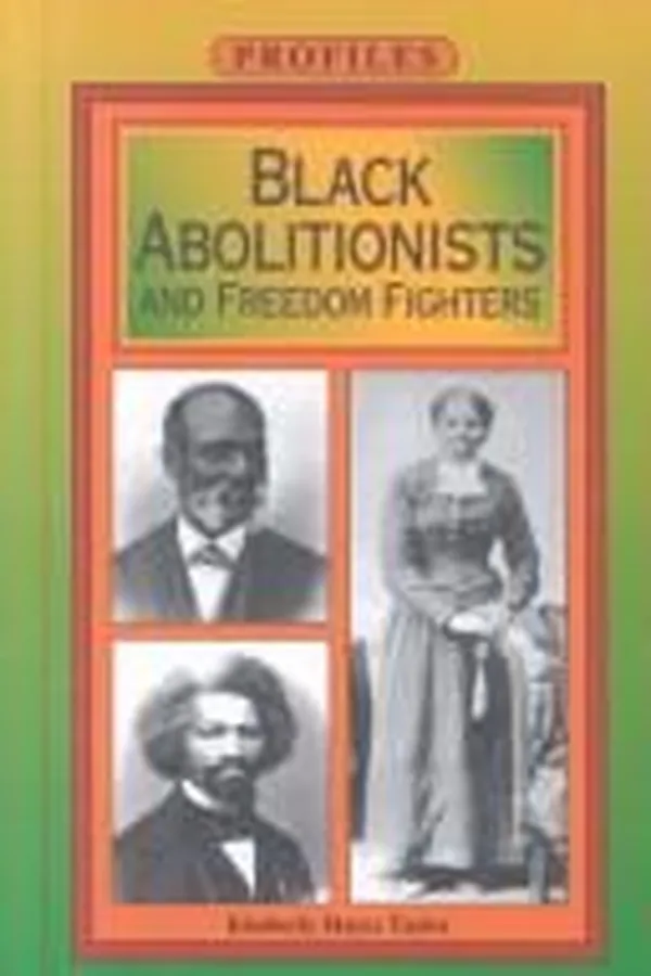 Capa de Black abolitionists and freedom fighters