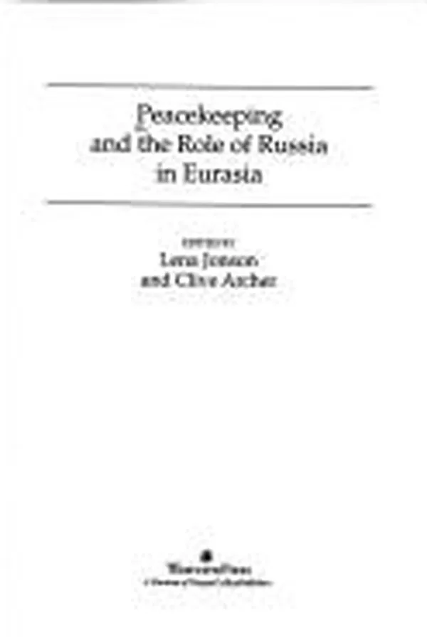 Capa de Peacekeeping and the role of Russia in Eurasia