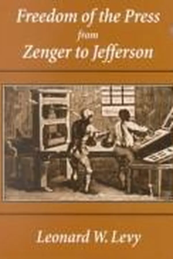 Capa de Freedom of the press from Zenger to Jefferson