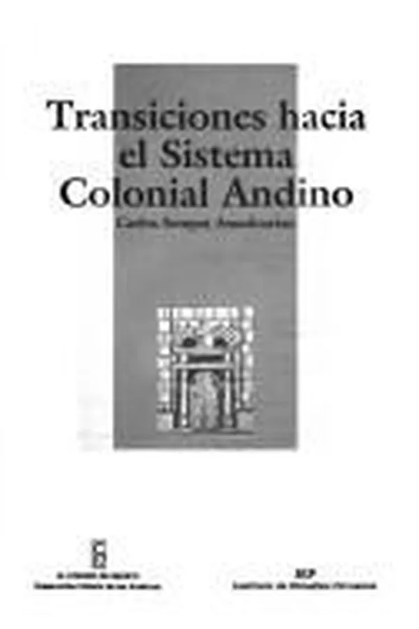 Capa de Transiciones hacia el sistema colonial andino