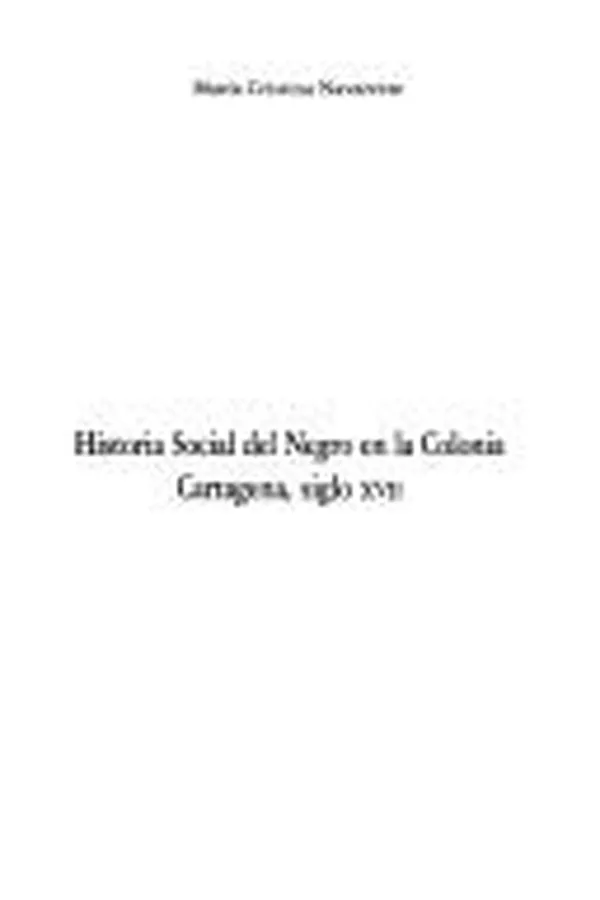 Capa de Historia social del negro en la colonia