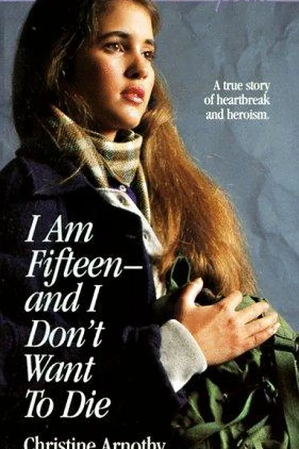 Capa de I Am Fifteen--And I Don't Want to Die