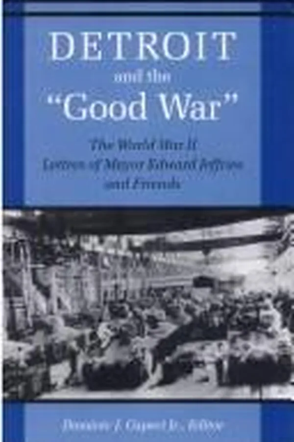 Capa de Detroit and the "Good War"