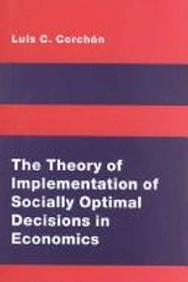 Capa de The theory of implementation of socially optimal decisions in economics