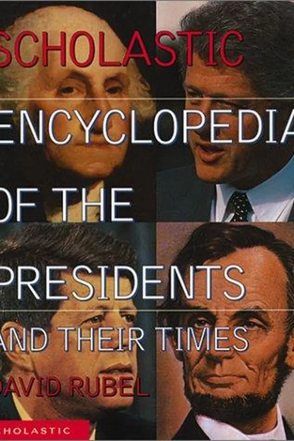 Capa de Scholastic encyclopedia of the presidents and their times