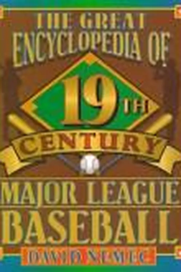 Capa de The great encyclopedia of 19th-century major league baseball