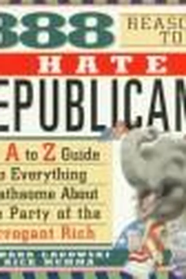 Capa de 888 reasons to hate Republicans