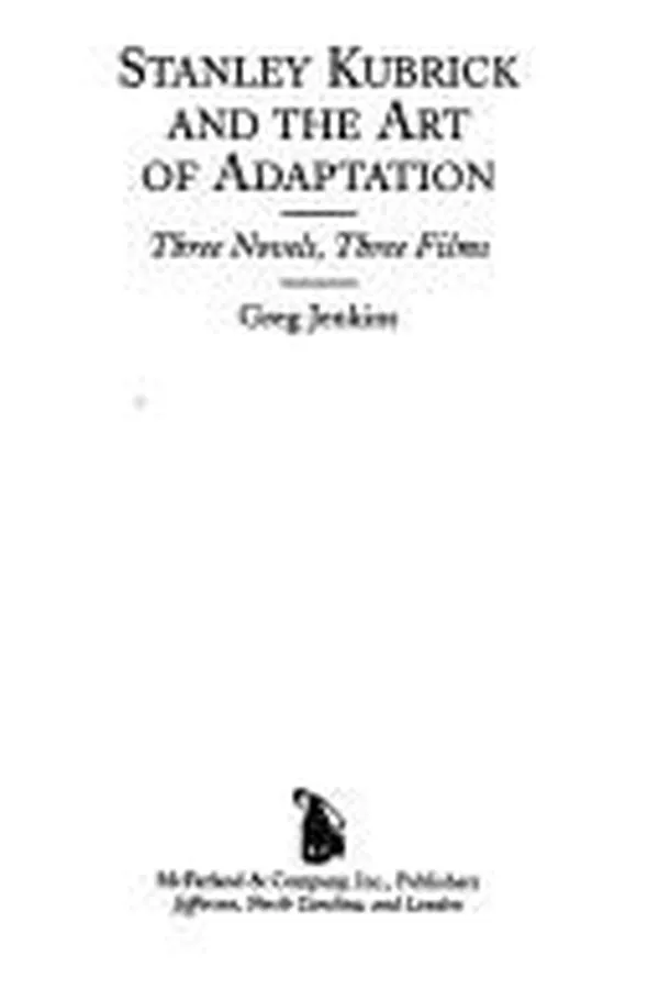 Capa de Stanley Kubrick and the art of adaptation