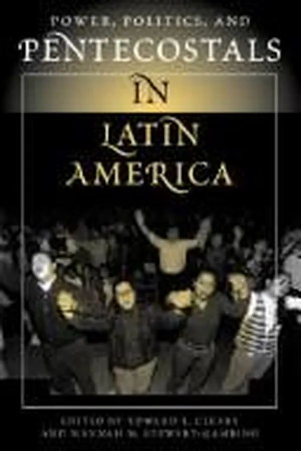 Capa de Power, politics, and Pentecostals in Latin America