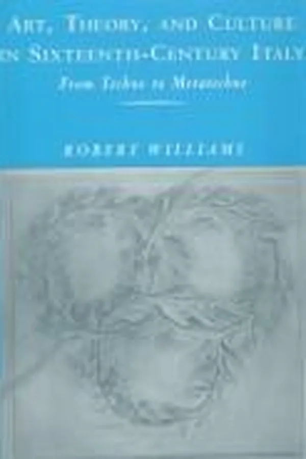 Capa de Art, theory, and culture in sixteenth-century Italy