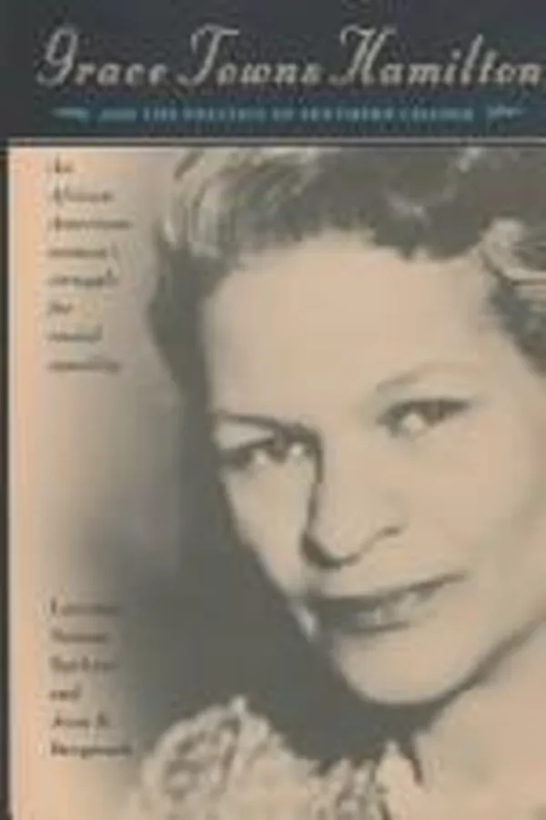 Capa de Grace Towns Hamilton and the politics of southern change